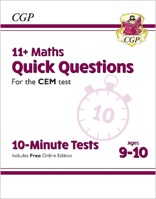 Book cover for 11+ CEM 10-Minute Tests: Maths Quick Questions - Ages 9-10 (with Online Edition)