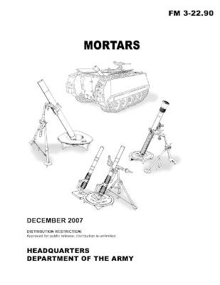 Book cover for FM 3-22.90 Mortars