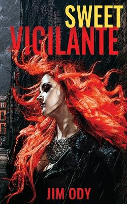 Book cover for Sweet Vigilante