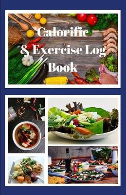 Cover of Calorific & Exercise Log Book