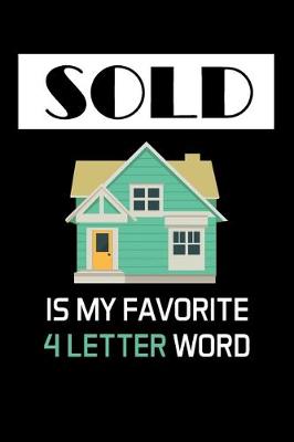 Book cover for Sold Is My Favorite 4 Letter Word