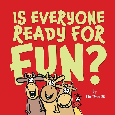 Book cover for Is Everyone Ready for Fun?