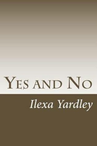 Cover of Yes and No