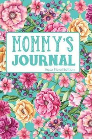 Cover of Mommy's Journal
