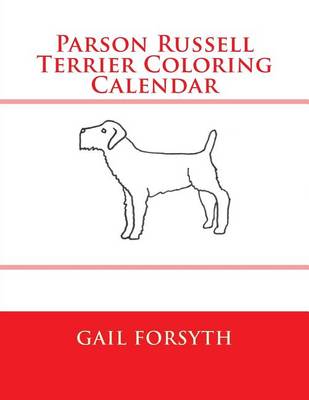 Book cover for Parson Russell Terrier Coloring Calendar