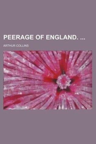 Cover of Peerage of England. (Volume 6)