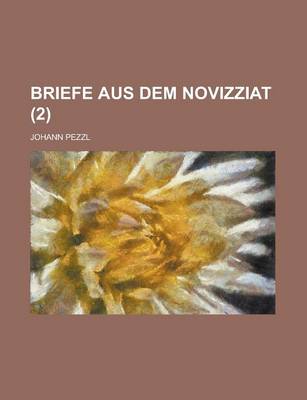 Book cover for Briefe Aus Dem Novizziat Volume 2