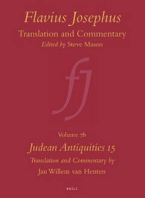 Book cover for Flavius Josephus: Translation and Commentary, Volume 7b: Judean Antiquities 15