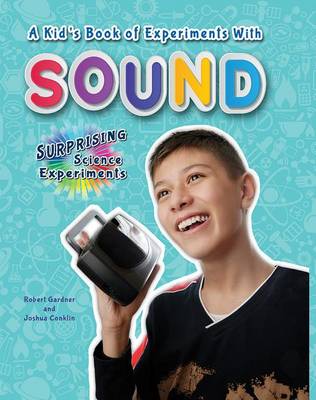Book cover for A Kid's Book of Experiments with Sound