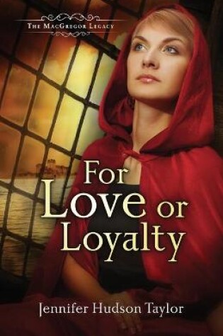 Cover of For Love or Loyalty