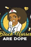 Book cover for Black Nurses Are Dope