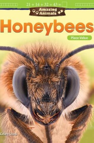 Cover of Amazing Animals: Honeybees