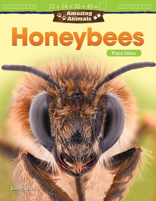 Cover of Amazing Animals: Honeybees: Place Value