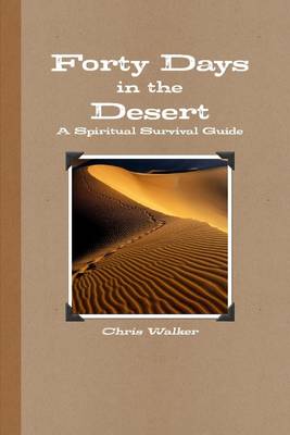 Book cover for Forty Days In the Desert: A Spiritual Survival Guide