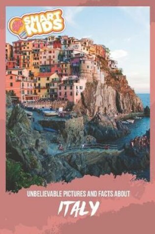 Cover of Unbelievable Pictures and Facts About Italy