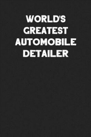 Cover of World's Greatest Automobile Detailer