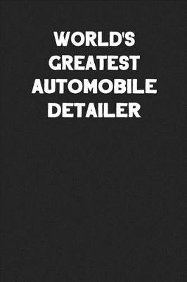 Book cover for World's Greatest Automobile Detailer