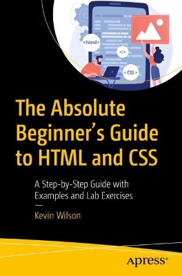 Book cover for The Absolute Beginner's Guide to HTML and CSS