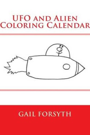 Cover of UFO and Alien Coloring Calendar