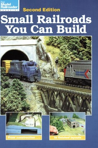 Cover of Small Railroads You Can Build