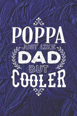 Book cover for Poppa Just Like Dads But Cooler