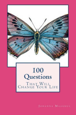 Cover of 100 Questions That Will Change Your Life