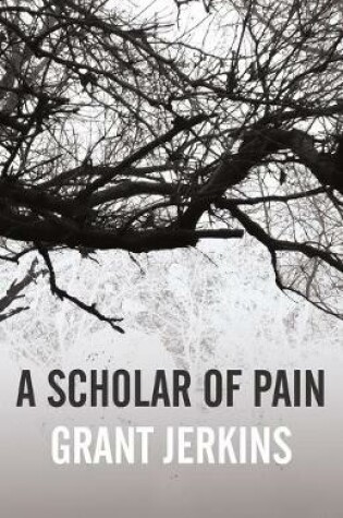Cover of A Scholar of Pain