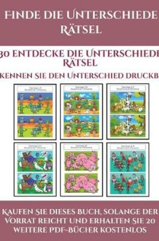 Cover of Erkennen Sie den Unterschied druckbar (Finde die Unterschiede Ratsel)