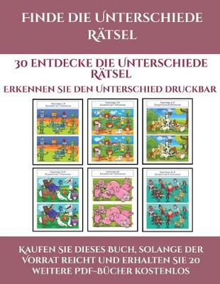 Cover of Erkennen Sie den Unterschied druckbar (Finde die Unterschiede Ratsel)