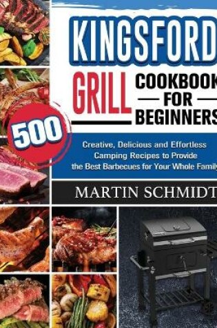 Cover of Kingsford Grill Cookbook for Beginners