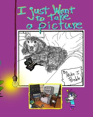 Book cover for I just want to take a picture