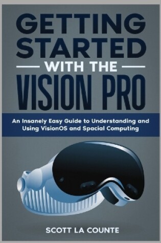 Cover of Getting Started with the Vision Pro