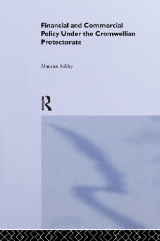 Cover of Financial and Commercial Policy Under the Cromwellian Protectorate