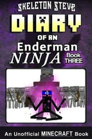 Cover of Diary of a Minecraft Enderman Ninja - Book 3