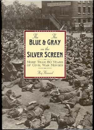 Book cover for The Blue and the Gray on the Silver Screen