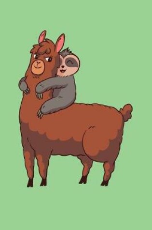 Cover of Sloth Hugging Llama