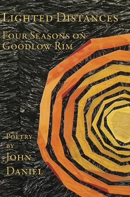 Book cover for Lighted Distances: Four Seasons on Goodlow Rim