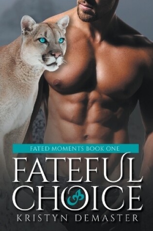 Cover of Fateful Choice