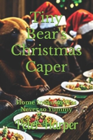 Cover of Tiny Bear's Christmas Caper