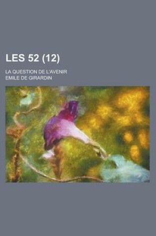 Cover of Les 52; La Question de L'Avenir (12)