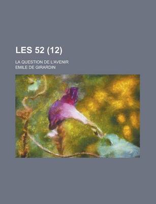 Book cover for Les 52; La Question de L'Avenir (12)