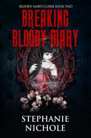 Cover of Breaking Bloody Mary