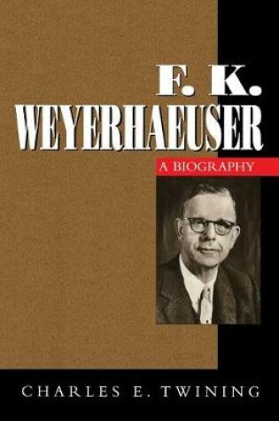 Cover of F. K. Weyerhaeuser
