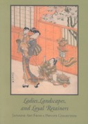 Book cover for Ladies, Landscape and Loyal Retainers