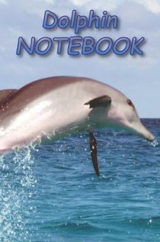 Cover of Dolphin NOTEBOOK