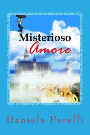 Cover of Misterioso Amore (Scrivere D'Amore)