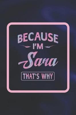 Book cover for Because I'm Sara That's Why