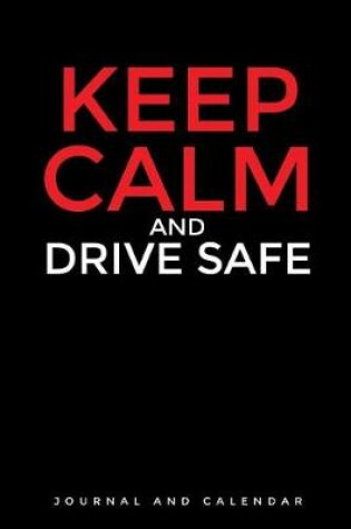 Cover of Keep Calm and Drive Safe