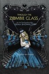 Book cover for Through the Zombie Glass