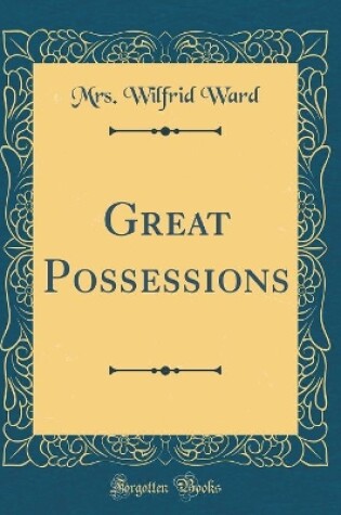 Cover of Great Possessions (Classic Reprint)